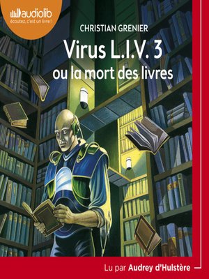 cover image of Virus L.I.V. 3 ou la mort des livres